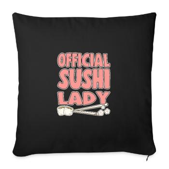 Japanese Food Lover Official Sushi Lady Sushi - Sofa pillowcase 17,3'' x 17,3'' (45 x 45 cm) - black - Front