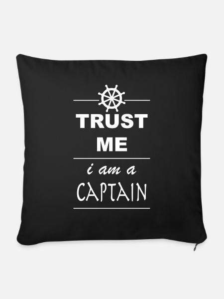Trust me I´m a Captain 1c - Sofakissenbezug 45 x 45 cm - Schwarz