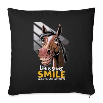 La vie est courte, souriez pendant que vous avez encore des dents - Housse de coussin décorative 45 x 45 cm - noir - Devant