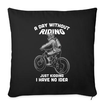 Ein Tag ohne MTB Mountainbike MTB Downhill - Sofakissenbezug 45 x 45 cm - Schwarz - Vorne