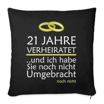 21 Jahre Verheiratet Opalhochzeit Geschenk - Sofakissenbezug 45 x 45 cm - Schwarz - Vorne