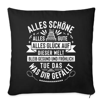 Happy Birthday Gruß für jedes Alter geeignet - Sofakissenbezug 45 x 45 cm - Schwarz - Vorne