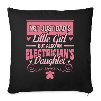 Electrician Daughter - Sofa pillowcase 17,3'' x 17,3'' (45 x 45 cm) - black - Front