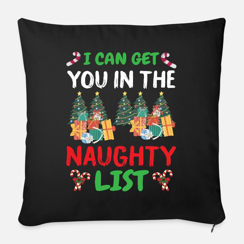 Weihnachten I can get you in the naughty List - Sofakissenbezug 45 x 45 cm - Schwarz