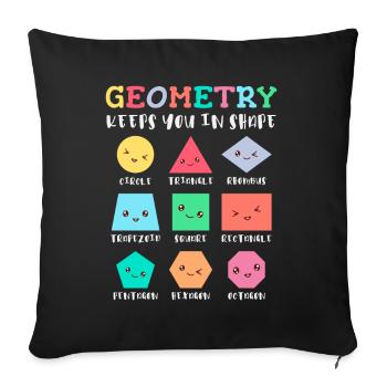 Geometry keeps you in shape, geometric shapes - Sofa pillowcase 17,3'' x 17,3'' (45 x 45 cm) - black - Front