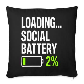 Loading Social Battery – Low Energy Funny Quote - Sofa pillowcase 17,3'' x 17,3'' (45 x 45 cm) - black - Front