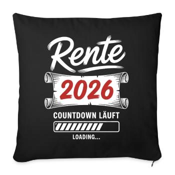 Rente 2026 Countdown läuft - Sofakissenbezug 45 x 45 cm - Schwarz - Vorne
