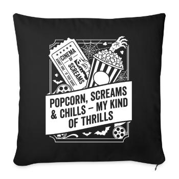 Popcorn Screams My Kind of Thrills - Sofa pillowcase 17,3'' x 17,3'' (45 x 45 cm) - black - Front