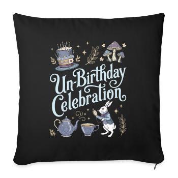 "Unbirthday" Teeparty Wunderland Geburtstag - Sofa pillowcase 17,3'' x 17,3'' (45 x 45 cm) - black - Front