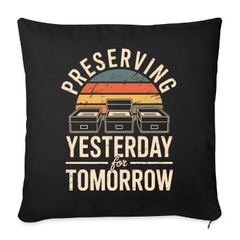 Preserving Yesterday for Tomorrow - Sofa pillowcase 17,3'' x 17,3'' (45 x 45 cm) - black - Front