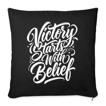 Victory Starts With Belief - Sofa pillowcase 17,3'' x 17,3'' (45 x 45 cm) - black - Front