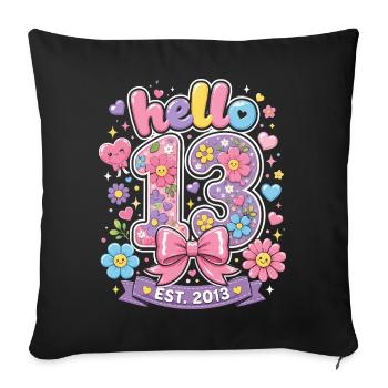 Hello 13 Year Old Gold and Pink Bow | Teen Birthday - Sofa pillowcase 17,3'' x 17,3'' (45 x 45 cm) - black - Front