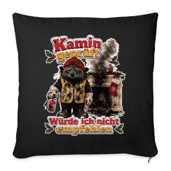Kamin geprüft, Würde ich nicht empfehlen - Sofakissenbezug 45 x 45 cm - Schwarz - Vorne