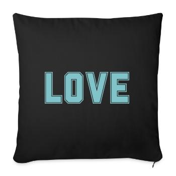 LOVE is the most important + strongest in the universe - Sofa pillowcase 17,3'' x 17,3'' (45 x 45 cm) - black - Front