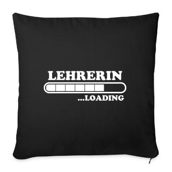 Lehrerin Spruch Lehrer Lustiges Lehrerin Geschenk - Sofakissenbezug 45 x 45 cm - Schwarz - Vorne