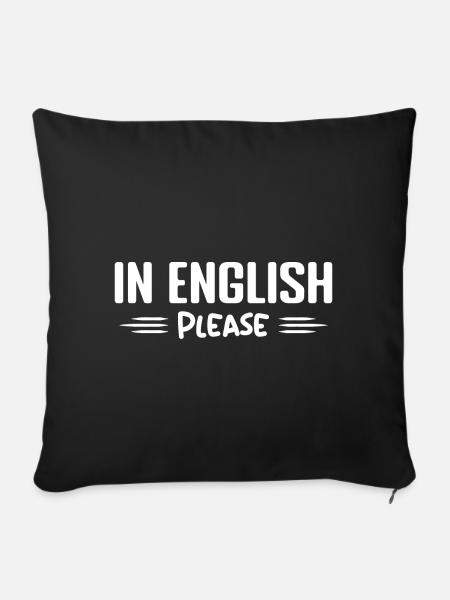 Auf Englisch bitte Lehrer Englisch Beruf Humor - Sofakissenbezug 45 x 45 cm - Schwarz