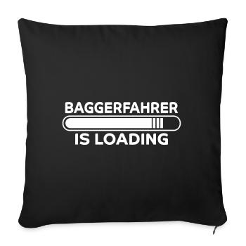 Baggerfahrer Spruch Lustiges Baggerfahrer Geschenk - Sofakissenbezug 45 x 45 cm - Schwarz - Vorne