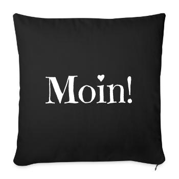 Moin! North German Welcome - Sofa pillowcase 17,3'' x 17,3'' (45 x 45 cm) - black - Front