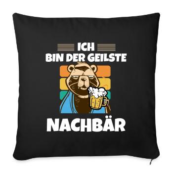 "Ich bin der geilste Nachbar" für Einweihungsfeier - Sofakissenbezug 45 x 45 cm - Schwarz - Vorne