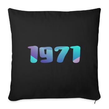 1971 Birthday Gift Vintage 1971 Retro 1971 - Sofa pillowcase 17,3'' x 17,3'' (45 x 45 cm) - black - Front