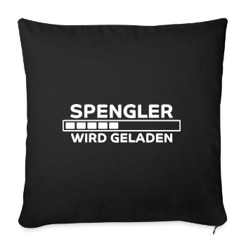 Spengler Spruch Beruf Lustiges Spengler Geschenk - Sofakissenbezug 45 x 45 cm - Schwarz - Vorne