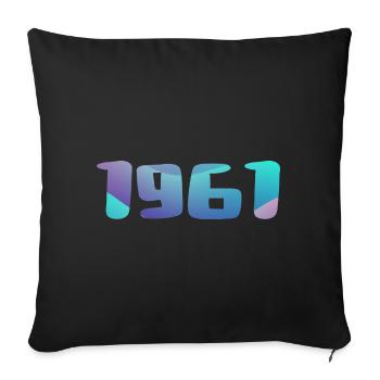 1961 Birthday Gift Vintage 1961 Retro 1961 - Sofa pillowcase 17,3'' x 17,3'' (45 x 45 cm) - black - Front