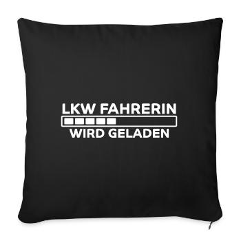 LKW Fahrerin Spruch Fun Lastwagenfahrerin Geschenk - Sofakissenbezug 45 x 45 cm - Schwarz - Vorne