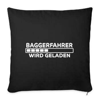 Baggerfahrer Spruch Lustiges Baggerfahrer Geschenk - Sofakissenbezug 45 x 45 cm - Schwarz - Vorne
