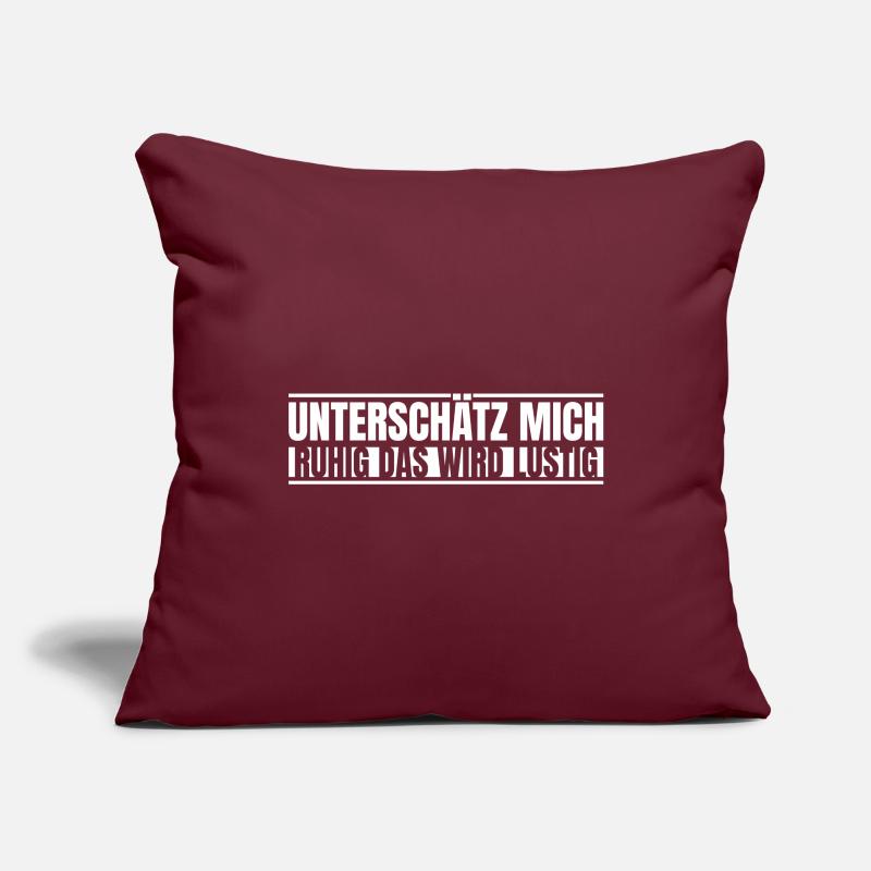 Unterschätz mich ruhig das wird lustig Sofakissenbezug 45 x 45 cm