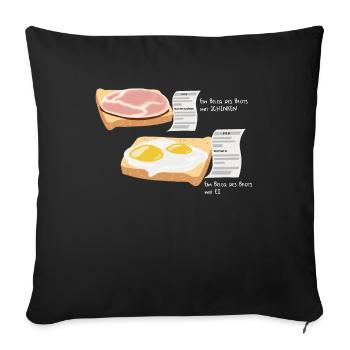 Receipt Parody Receipt of bread with ham egg - Sofa pillowcase 17,3'' x 17,3'' (45 x 45 cm) - black - Front