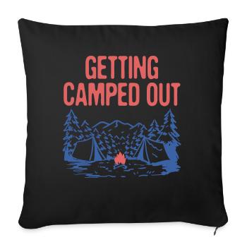 Getting Camped Out Funny Camping Humor Camper - Sofa pillowcase 17,3'' x 17,3'' (45 x 45 cm) - black - Front