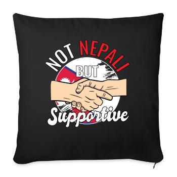 Not Nepali But Supportive Country Traveler Nepal - Sofa pillowcase 17,3'' x 17,3'' (45 x 45 cm) - black - Front