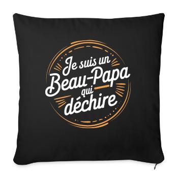 Je suis un beau-papa qui déchire - Housse de coussin décorative 45 x 45 cm - noir - Devant