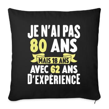 Je N'ai Pas 80 Ans Cadeau Humour D'anniversaire - Housse de coussin décorative 45 x 45 cm - noir - Devant