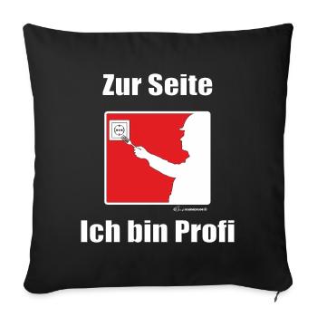 FUN - Zur Seite Elektriker - Ich bin Profi - Sofakissenbezug 45 x 45 cm - Schwarz - Vorne