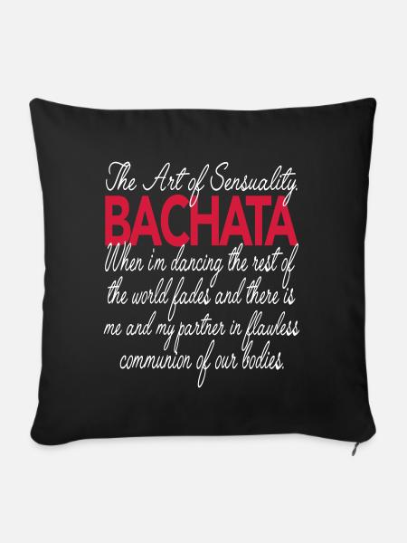 Bachata The Art of Sensuality. Bachata Dance Shirt - Sofakissenbezug 45 x 45 cm - Schwarz