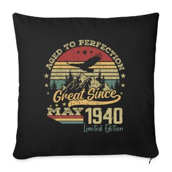 84 years old Aged to Perfection born in May 1940 - Sofa pillowcase 17,3'' x 17,3'' (45 x 45 cm) - black - Front