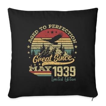 85 years old Aged to Perfection born in May 1939 - Sofa pillowcase 17,3'' x 17,3'' (45 x 45 cm) - black - Front