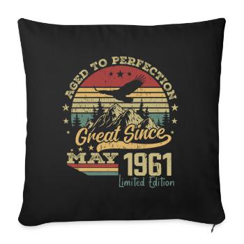63 years old Aged to Perfection born in May 1961 - Sofa pillowcase 17,3'' x 17,3'' (45 x 45 cm) - black - Front