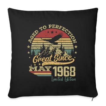 56 years old Aged to Perfection born in May 1968 - Sofa pillowcase 17,3'' x 17,3'' (45 x 45 cm) - black - Front