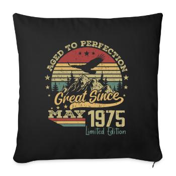 49 years old Aged to Perfection born in May 1975 - Sofa pillowcase 17,3'' x 17,3'' (45 x 45 cm) - black - Front