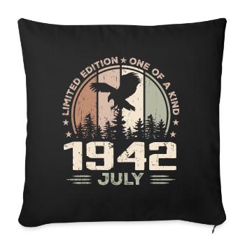 Incomparable since July 1942, 82nd Anniversary - Sofa pillowcase 17,3'' x 17,3'' (45 x 45 cm) - black - Front