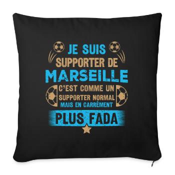je suis supporter de marseille plus fada fans OM - Housse de coussin décorative 45 x 45 cm - noir - Devant