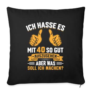 40. Geburtstag Mann Frau 40 Jahre - Sofakissenbezug 45 x 45 cm - Schwarz - Vorne