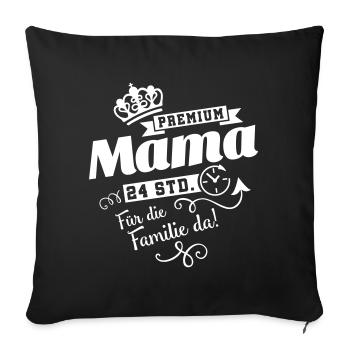 Premium Mama - Sofakissenbezug 45 x 45 cm - Schwarz - Vorne