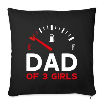 DAD OF 3 GIRLS FATHER'S DAY DAD THREE DAUGHTERS - Sofa pillowcase 17,3'' x 17,3'' (45 x 45 cm) - black - Front