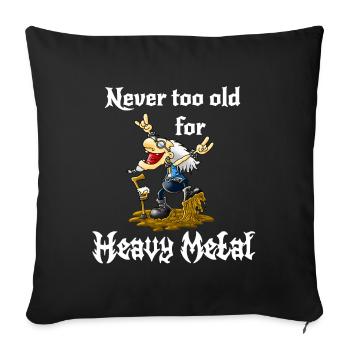 Heavy Metal Opa - Never too old for Heavy Metal - Sofa pillowcase 17,3'' x 17,3'' (45 x 45 cm) - black - Front