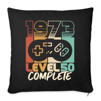 50th birthday born 1973 Level 50 Complete - Sofa pillowcase 17,3'' x 17,3'' (45 x 45 cm) - black - Front