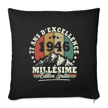 Millésime 1946, Cadeau D'anniversaire 77 Ans - Housse de coussin décorative 45 x 45 cm - noir - Devant