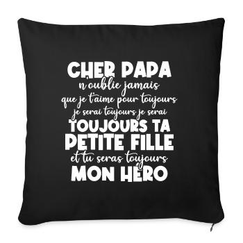 Cher papa n oublie jamais que je t aime - Housse de coussin décorative 45 x 45 cm - noir - Devant